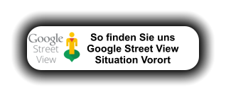 So finden Sie uns               Google Street View               Situation Vorort